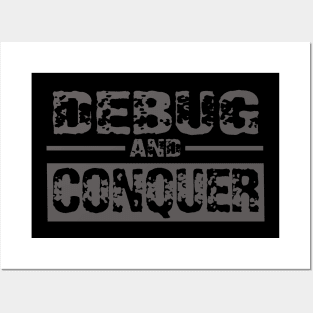 debug and conquer Posters and Art